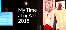 My Time at ngATL 2018