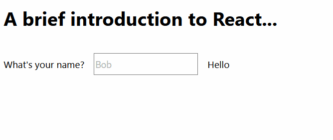 React example showing how typing name changes the greeting