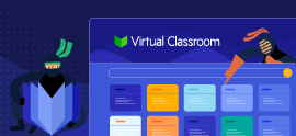 Introducing the New Virtual Classroom_270x123