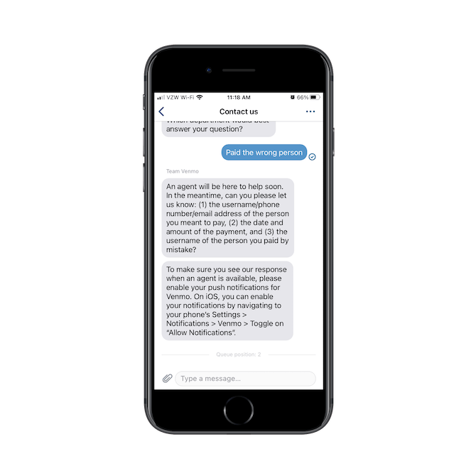 Venmo’s chatbot connects its mobile users to the right departments while handling the initial intake questionnaire, asking for username, date, payment amount, etc.