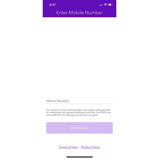 The first step of Zelle’s onboarding process asks users to enter their mobile number. Links to Terms of Use and Privacy Policy are located at the bottom.