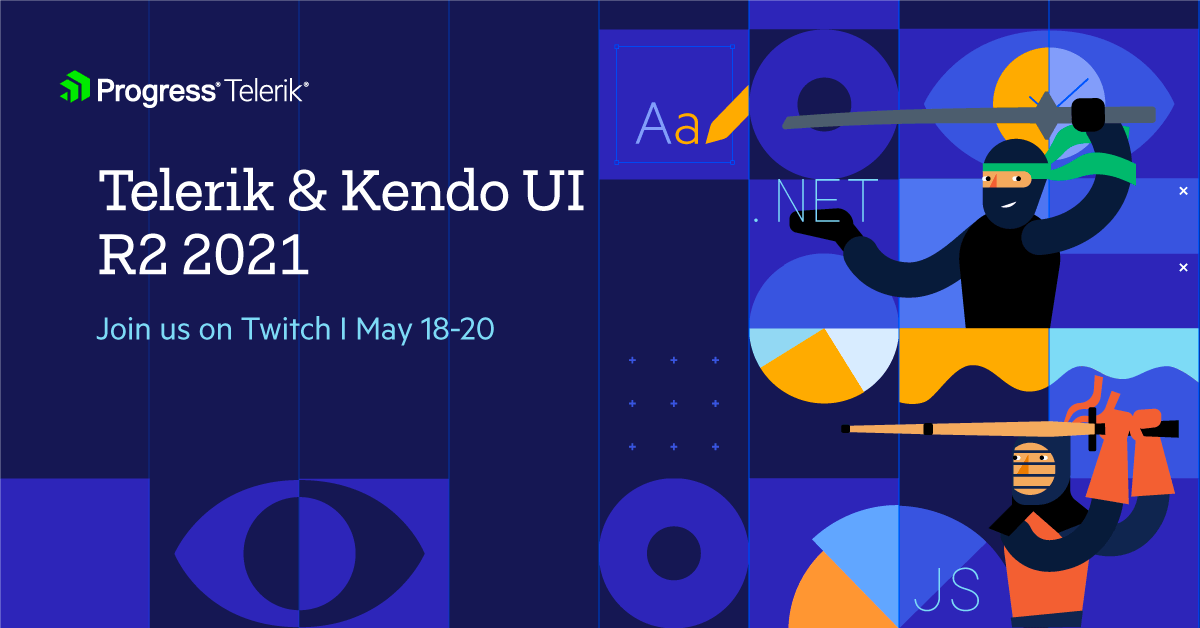 Telerik and Kendo UI R2 2021 Release on Twitch is on May 18-20th