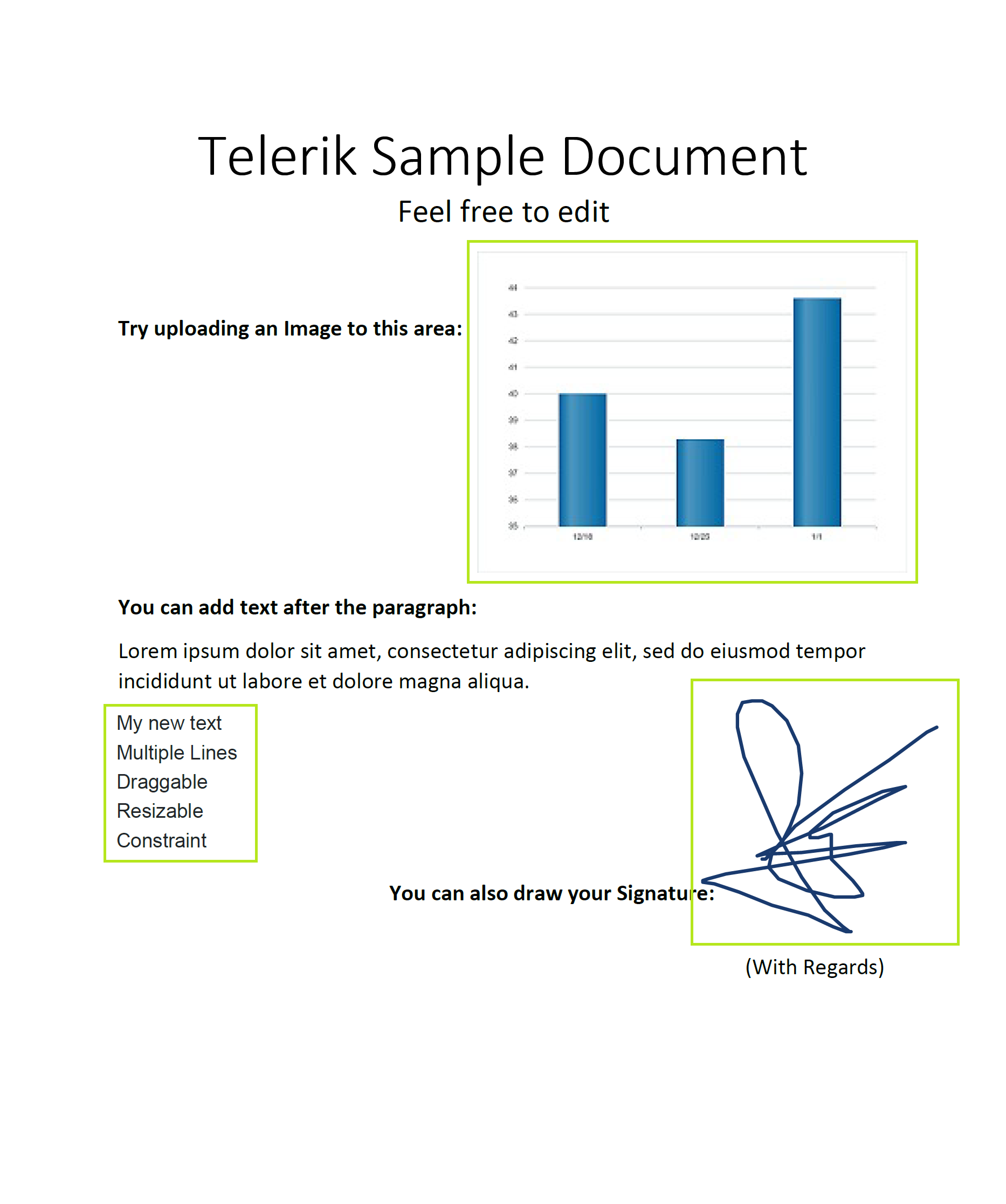 Telerik Sample Document – feel free to edit. Try uploading an Image to this area – with a green square around a bar chart image. You can add text after the paragraph, a paragraph of lorem ipsum, then a green box with words typed in it. You can also draw your signature – green box allows a drawn pencil style signature.