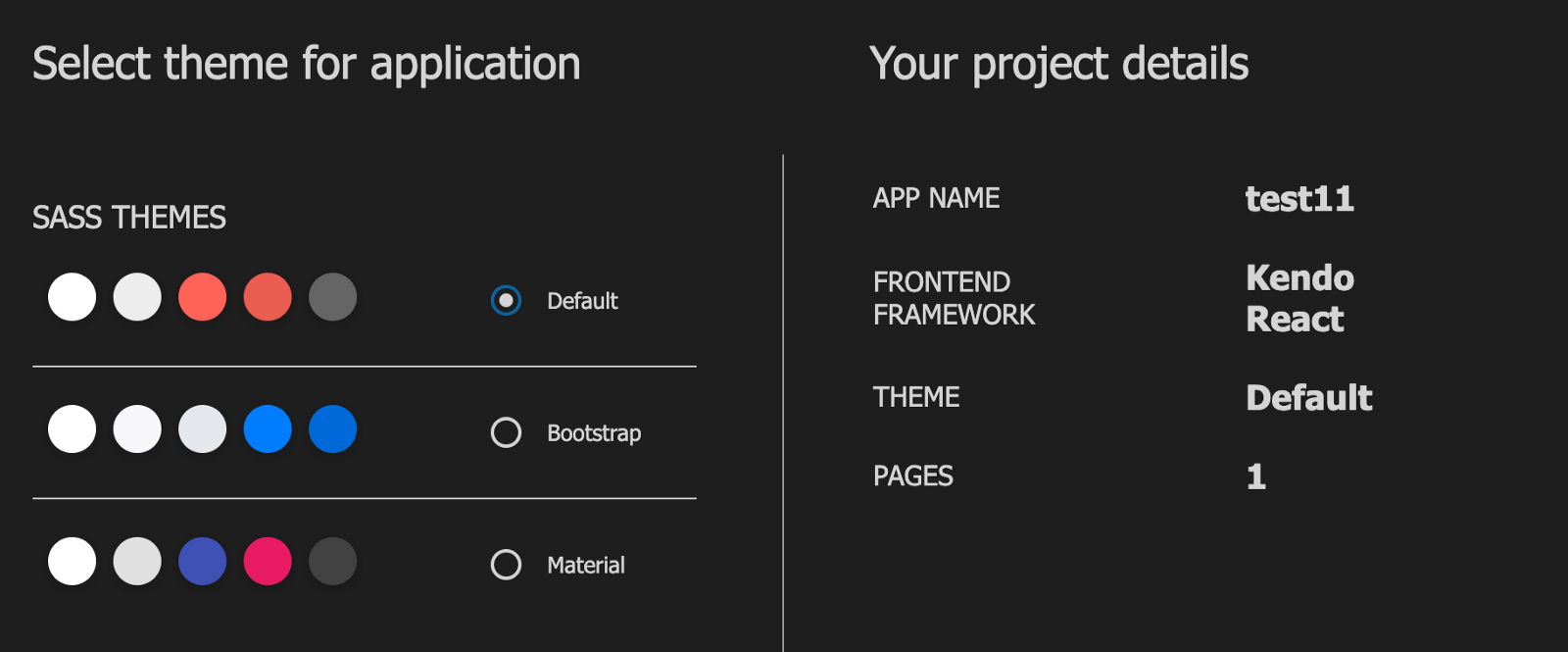 We visually skipped step 3, add pages. This is step 4: Add Theme. ‘Select theme for application’ has options for Default, Bootstrap and Material. Default is selected. ‘Your project details’ lists App name - test11, frontend framework - KendoReact, Theme - Default, Pages - 1.