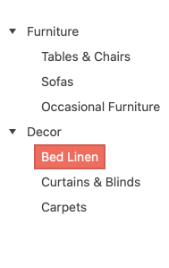 Parent items Furniture and Decor have both been expanded—they each have a small down arrowhead to the left. Under Furniture are indented child elements Tables & Chairs, Sofas, Occasional Furniture. Under Decor, the child elements are Bed linen (which is highlighted with a pink square), Curtains & Blinds, and Carpets.