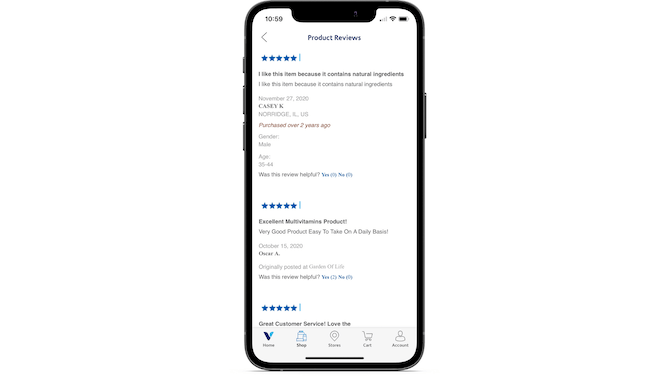 The Vitamin Shoppe app asks reviewers to leave details about themselves. In this example, we see the date of the review (November 27, 2020), the person’s name (CASEY K), their location (Illinois), the date of the purchase (over 2 years ago), their gender (Male) and their age (35-44).