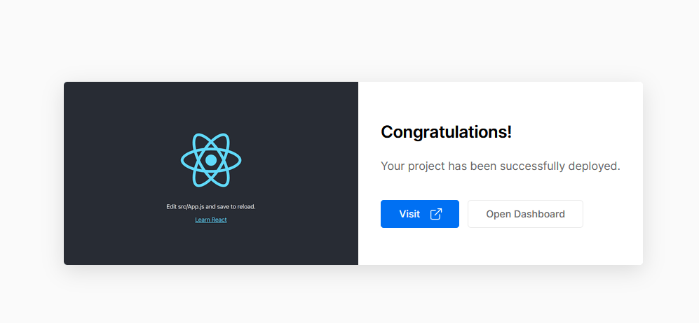 Congratulations! Your project has been successfully deployed. Buttons for Visit or Open Dashboard.