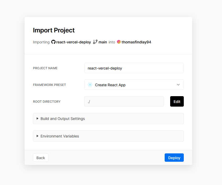 Import project. Project name (react-vercel-deploy), framework preset (Create React App), Root directory, Build and output settings, Environment Variables. Buttons Back or Deploy.