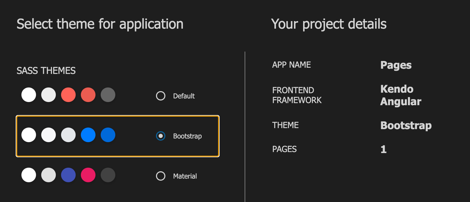 Select theme for application. We have chosen Bootstrap; other options include Default or Material. Your project details: App name - Pages; Frontend framework - Kendo Angular; Theme - Bootstrap; Pages - 1.