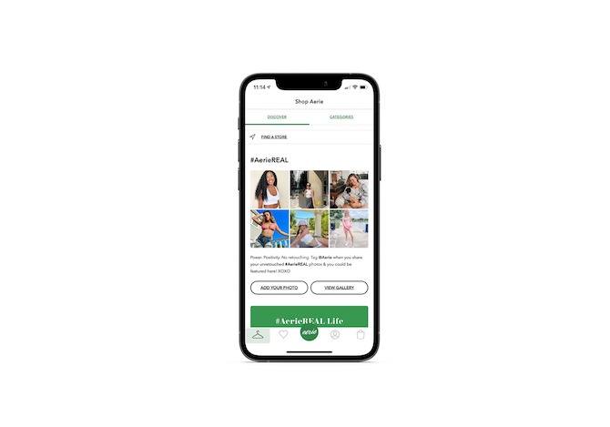 The Aerie mobile app has an area called #AerieREAL. This is where they show off actual customer photos wearing their clothing.