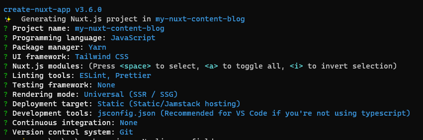 Nuxt Project Setup includes project name: my-nuxt-content-blog; programming language: JavaScript; Package manager: Yarn; UI framework: Tailwind CSS; etc.
