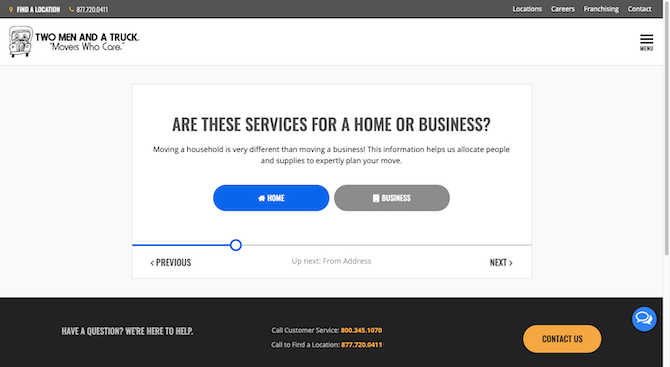 The Two Men and a Truck quote form asks users needing moving services, “Are These Services for a Home or Business?”