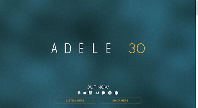 The singer Adele’s home page has a simple hero section. It says “ADELE 30” in the center, against a muddled turquoise background.