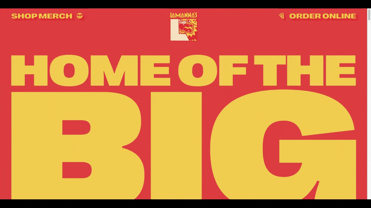 The top of the Lamanna’s Bakery home page has an oversized yellow font that nearly fills up the red background. It says “Home of the Big Slice” and is followed by a graphic of a large pizza slice.
