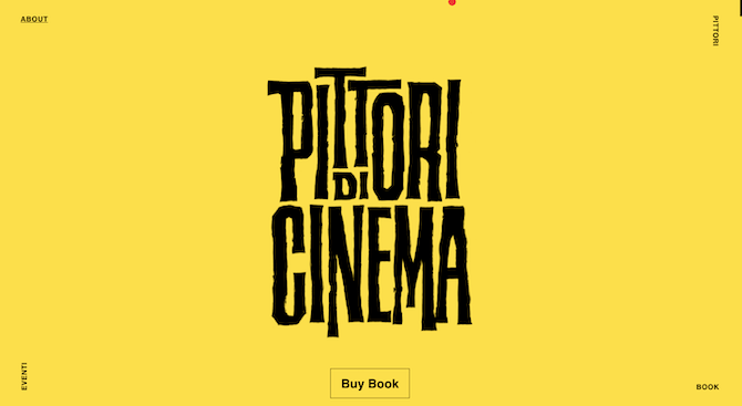 The hero section on the Pittori di cinema home page is a bright yellow background with big black scraggly looking letters that say “Pittori Di Cinema” and a “Buy Book” button beneath.