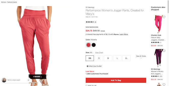 When a shopper selects the Rosetta-colored Performance Women’s Jogger Pants on the Macy’s website in a Size XS, a red notice appears above the “Add To Bag” button that reads: “Low Stock”.