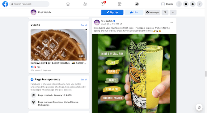 The business page for First Watch on Facebook. On the left, we see a video graphic with the caption “Sundays don’t get better than this.” and a picture of a waffle with powdered sugar above it. On the right is a post showing off the ingredients of the Pineapple Express drink. We see a hand holding a glass with yellow liquid. On the other side of the glass is an illustration that shows off each ingredient: Mint Crystal Rim, Lime, Orange, Agave, Pineapple, and Coconut Water.