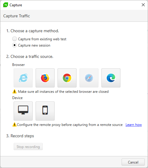 The Capture Traffic dialog. It’s divided into the three steps. Step 1 gives a choice between two capture methods (Capture from existing web test and Capture new session – Capture new session is selected). Step 2 asks to pick a traffic source and has icons for all the major browser (Chrome, Edge, Firefox, etc.)  plus two icons labeled Device. Step 3 is labeled Record steps and has a single disabled button labeled Stop Recording