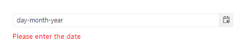 DatePicker error message - day-month-year field shows error below it: Please enter the date.