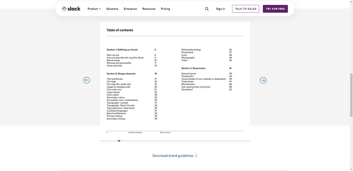 On the Slack website, press and other third parties can access its Media Kit. In addition to providing the media with photos of its product and from inside its company, it has embedded a copy of its brand guidelines. The document can be downloaded or visitors can peruse it right on the website.