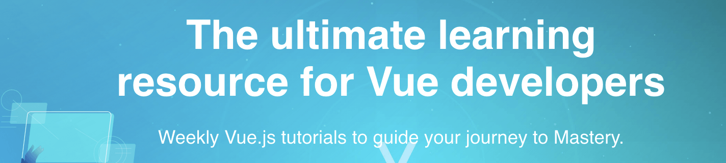 vue-mastery ultimate learning resource for Vue developers