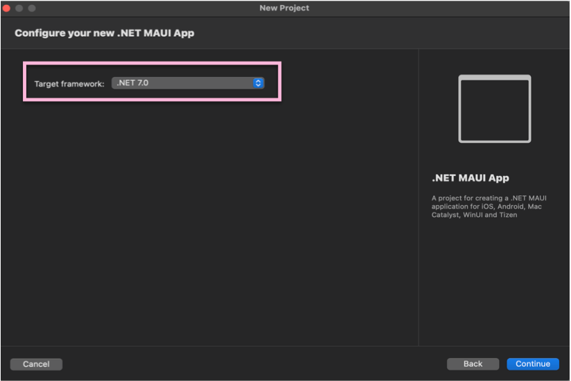 In Configure your new .NET MAUI App screen, target framework should be .NET 7