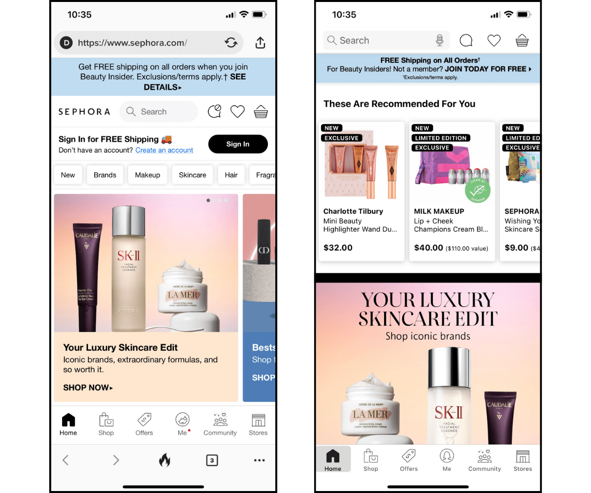 A side-by-side look at the homepage of the Sephora website on mobile and the Sephora mobile app. They have the same bottom navigation with links for Home, Shop, Offers, Me, Community, and Stores. The header at the top also contains the same details — like the search bar, chat icon, favorites list, and shopping cart icon.