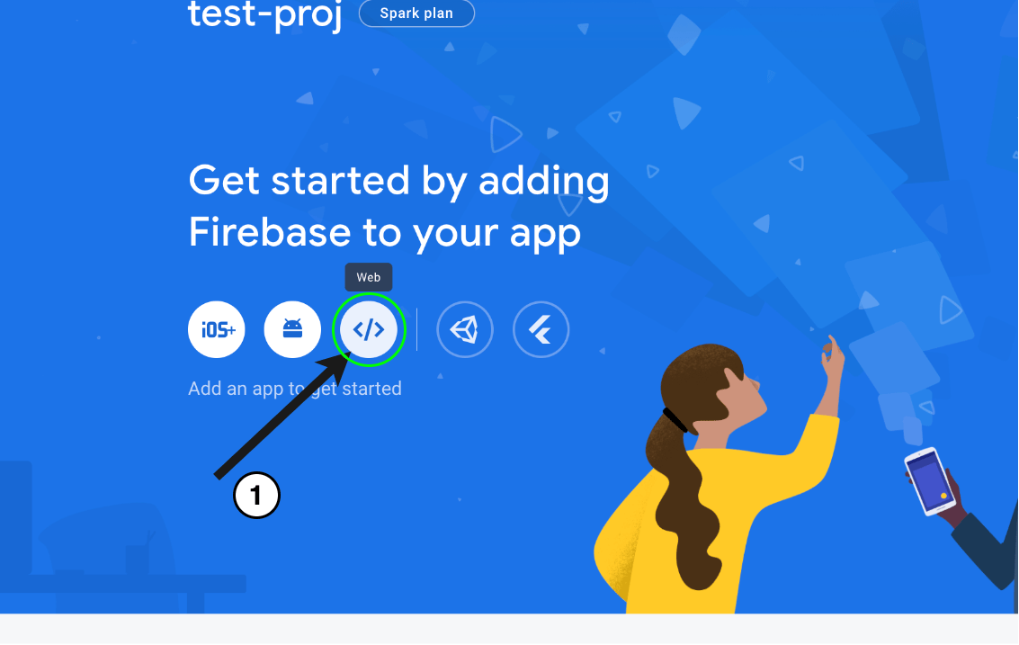Under Get started by adding Firebase to your app we choose the web option