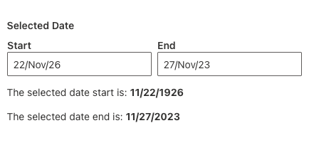 DateRangePicker shows Two-Digit Year. Start date field has 22/Nov/26 and end field has 27/nov/23. Text below says The selected date start is: 11/22/1926. The selected date end is 11/27/2023.