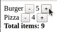 Burger and Pizza each have an increment and decrement button. They are at 5 and 4 respectively, and the total items says 5.