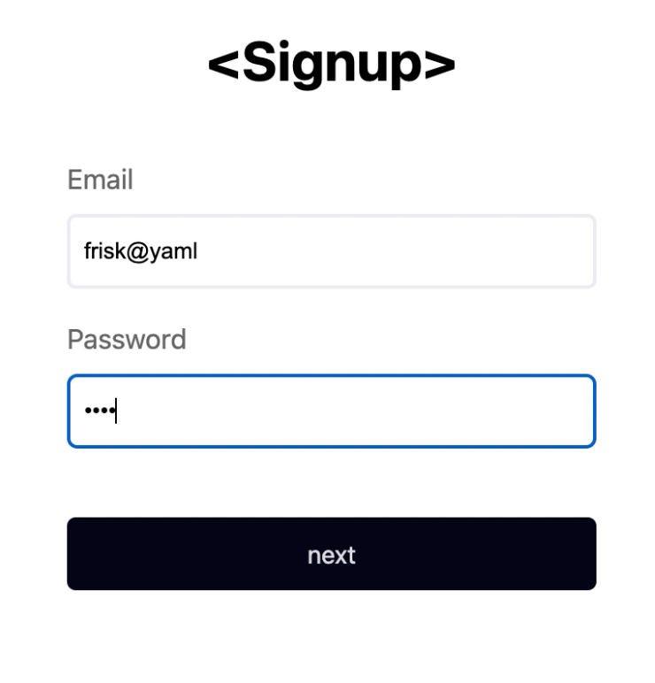 Signup with email and password fields and a next button