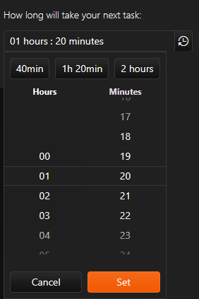 TimeDurationPicker asks how long will your next task take with input for hours and minutes and three common suggestion at the top. Currently it shows 1 hour 2 minutes