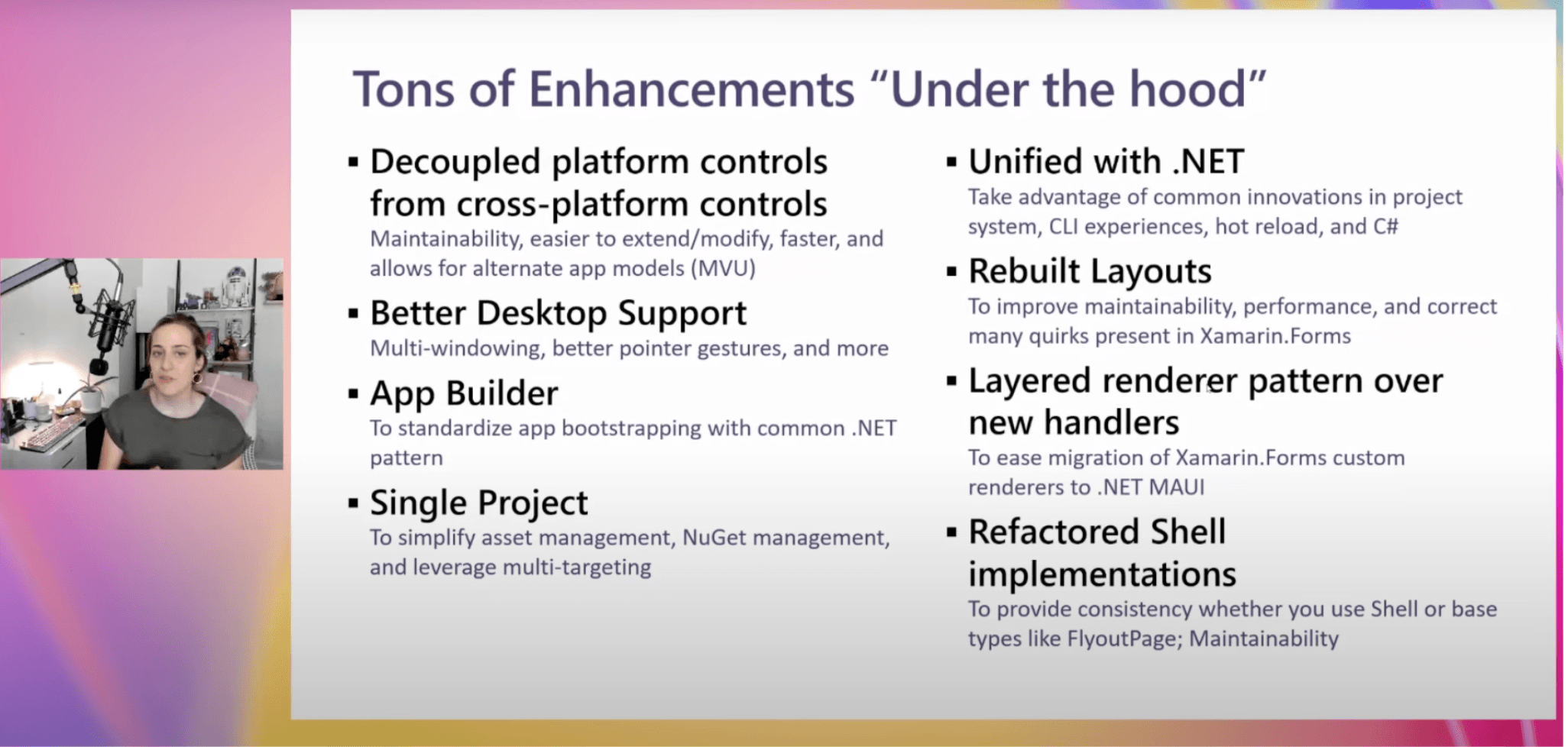 Tons of enhancements: Decoupled platform controls from cross platform controls; better desktop support; app builder; single project; unified with .net; rebuilt layouts; layered renderer pattern over new handlers; refactored shell implementations.