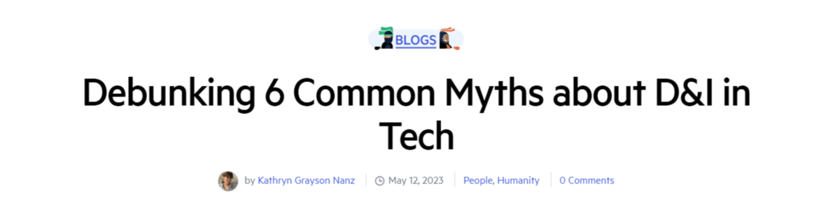 A screenshot from the top of the Telerik blog post titled “Debunking 6 Common Myths about D&I in Tech”. Below it are 4 internal links. One to the Kathryn Grayson Nanz author page. Two to the People and Humanity category pages. And one to the comments feed.