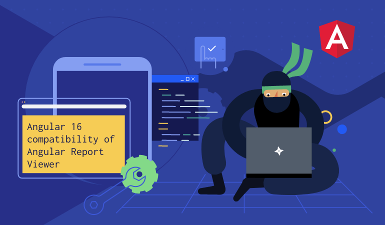 Illustration with Telerik Ninja and Angular 16 Compatibility of the Angular Report Viewer