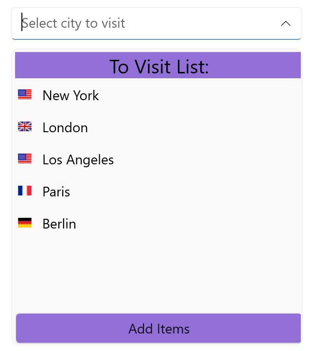 Select city to visit dropdown now has a purple header with 'To visit list' and a purple footer with 'add items'. Also the cities have a flag.