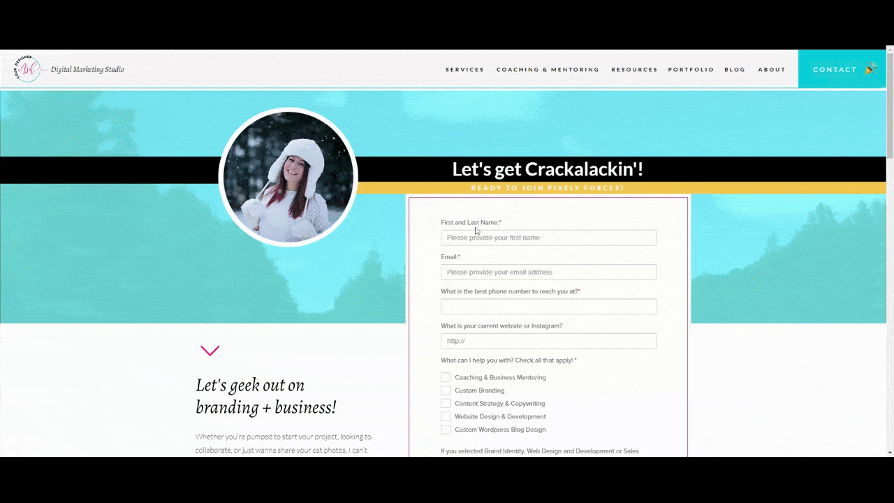 On the Contact page for Your Designer Ash is a prospect questionnaire. It takes leads through questions about the types of services they need, their timeline, and budget. Pre-written answers and checkboxes as well as dropdown options make it fast and easy to fill out.