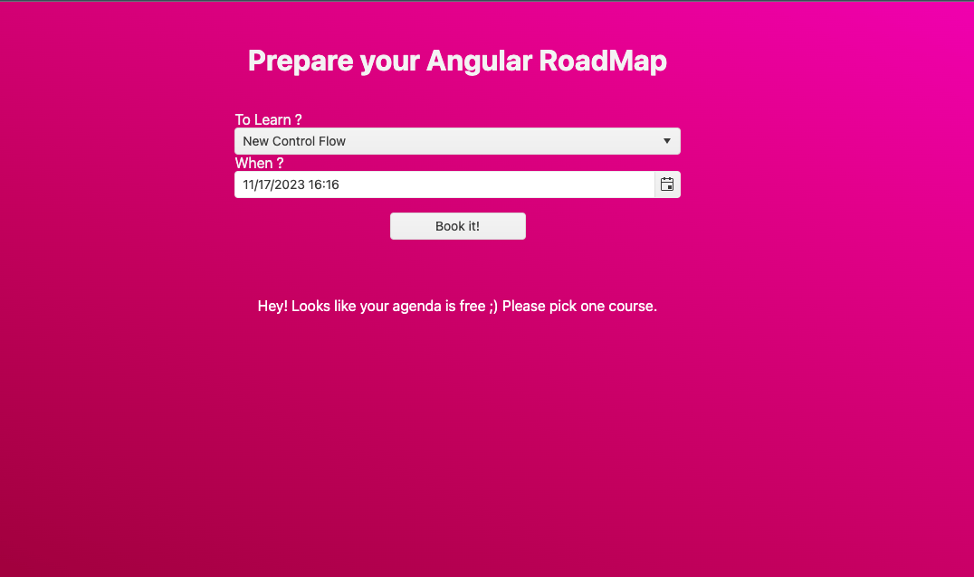 Prepare your Angular Roadmap: To Learn - dropdown with courses. When - with available dates and times. Then a Book it button.