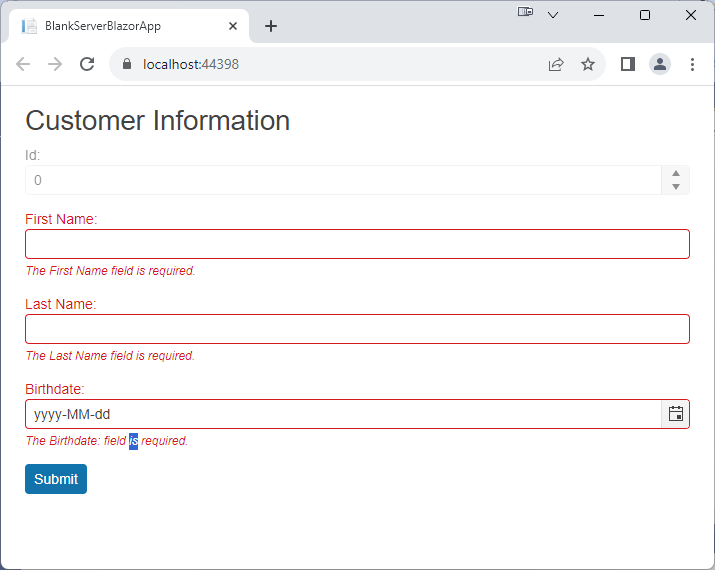 The same form but this time the labels using English words (e.g. “First Name”) and followed by colons. The customer Id spinner is disabled and, since none of the fields have been filled in, error messages requiring entries for the fields are displayed underneath each textbox