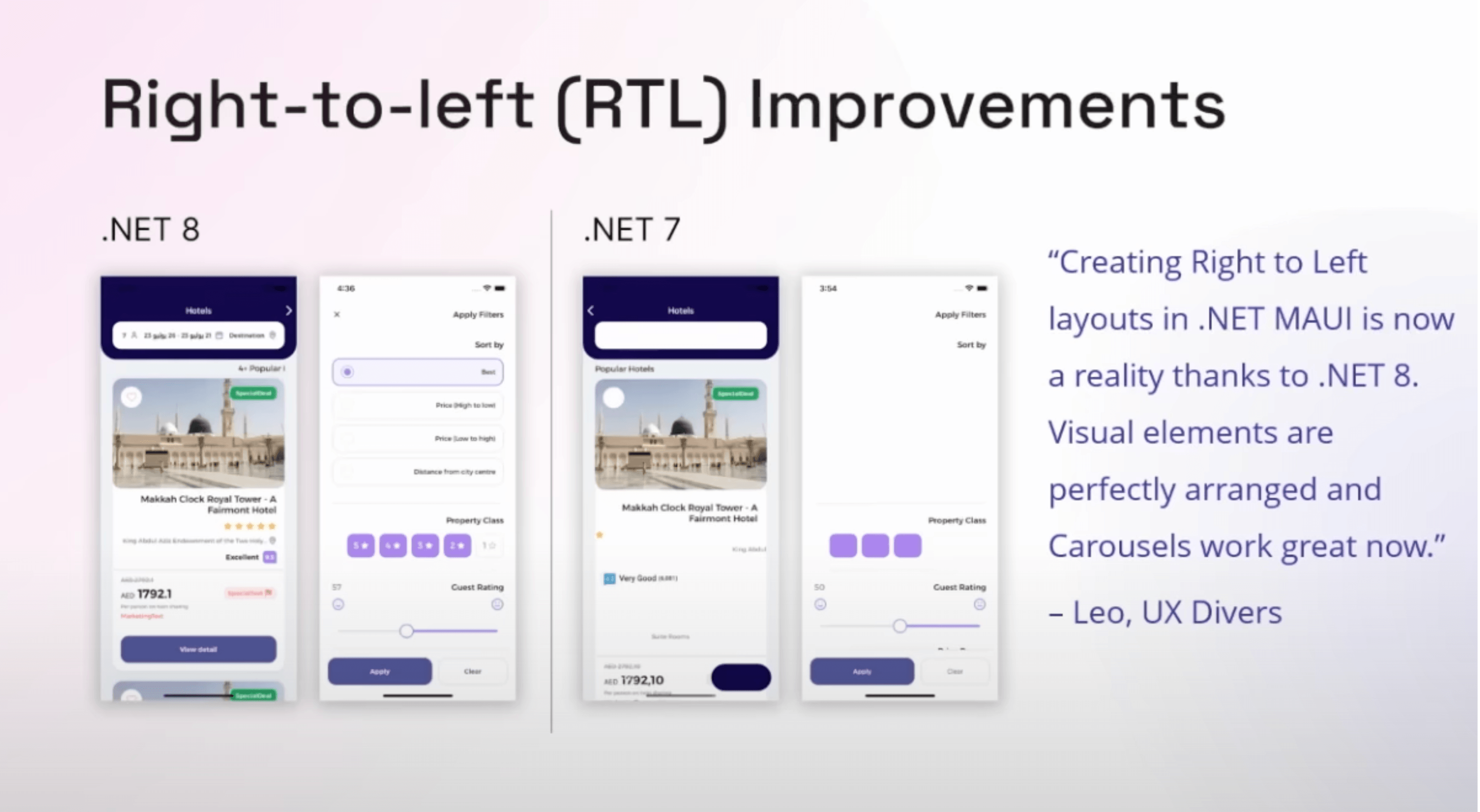 Right-to-left (RTL) Improvements: 'Creating right to left layouts in .NET MAUI is now a reality thanks to .NET 8. Visual elements are perfectly arranged and carousels work great now.' – Leo, UX Divers