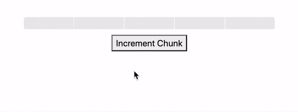 increment chunk button is pressed and a section becomes pink, repeated until the whole bar is pink