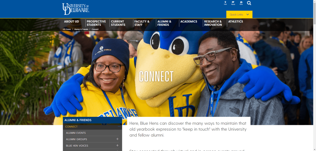 Like other universities and colleges, the University of Delaware has an alumni program. One segment of it helps alumni to “Connect” through events and groups.