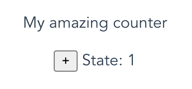 My amazing counter has a plus button and a field State: 1