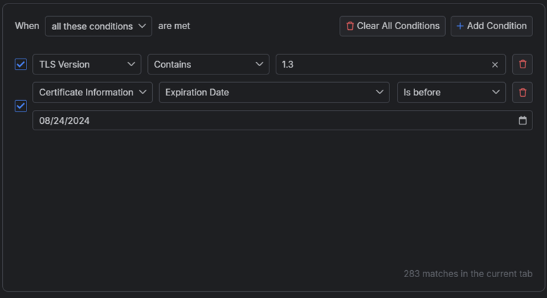 When 'all these conditions' are met: 1. TLS Version - contains - 1.3. 2. certificate information - expiration date - is before - 8/24/2024