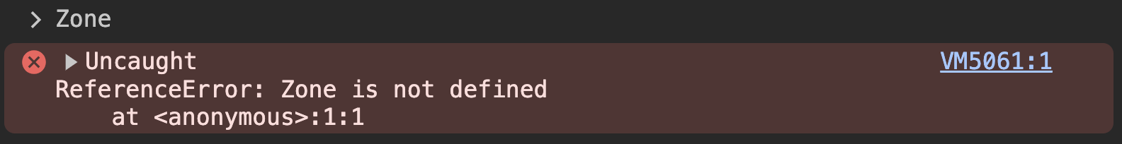 Zone.js error - Uncaught ReferenceError: Zone is not defined at anonymous:1:1