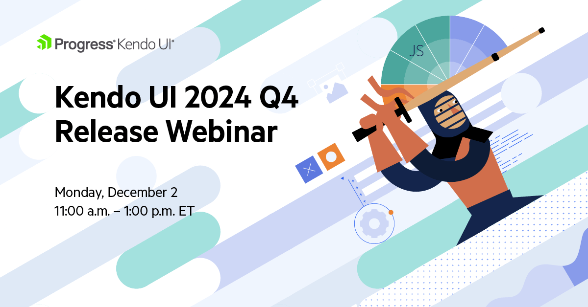 Progress Kendo UI 2024 Q4 Release Webinar - December 2, 11 a.m.-1 p.m. ET