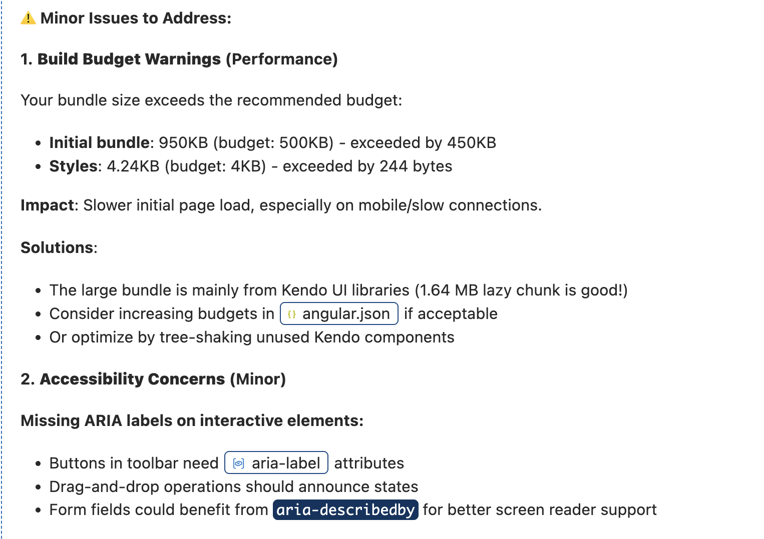 Minor issues to address: 1. Build Budget Warnings (recommended). 2. Accessibility concerns (minor). With details.
