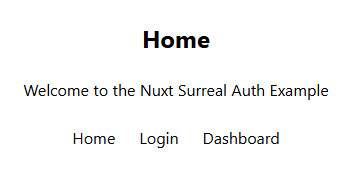 Home - Welcome to the Nuxt Surreal Auth Example