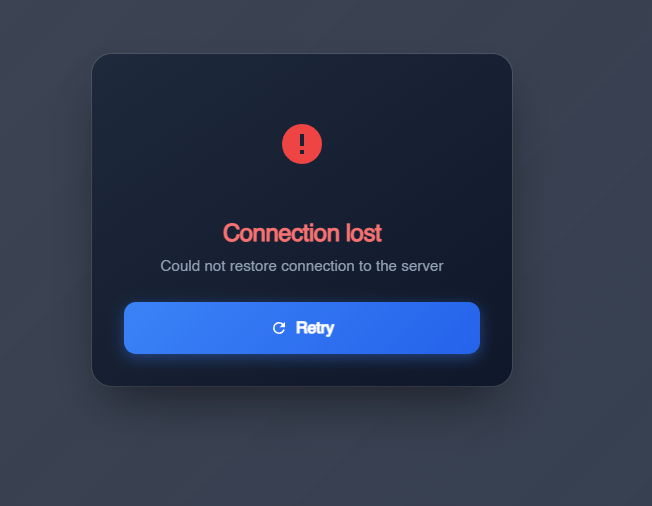Dialog displaying action buttons after all reconnection attempts have failed
