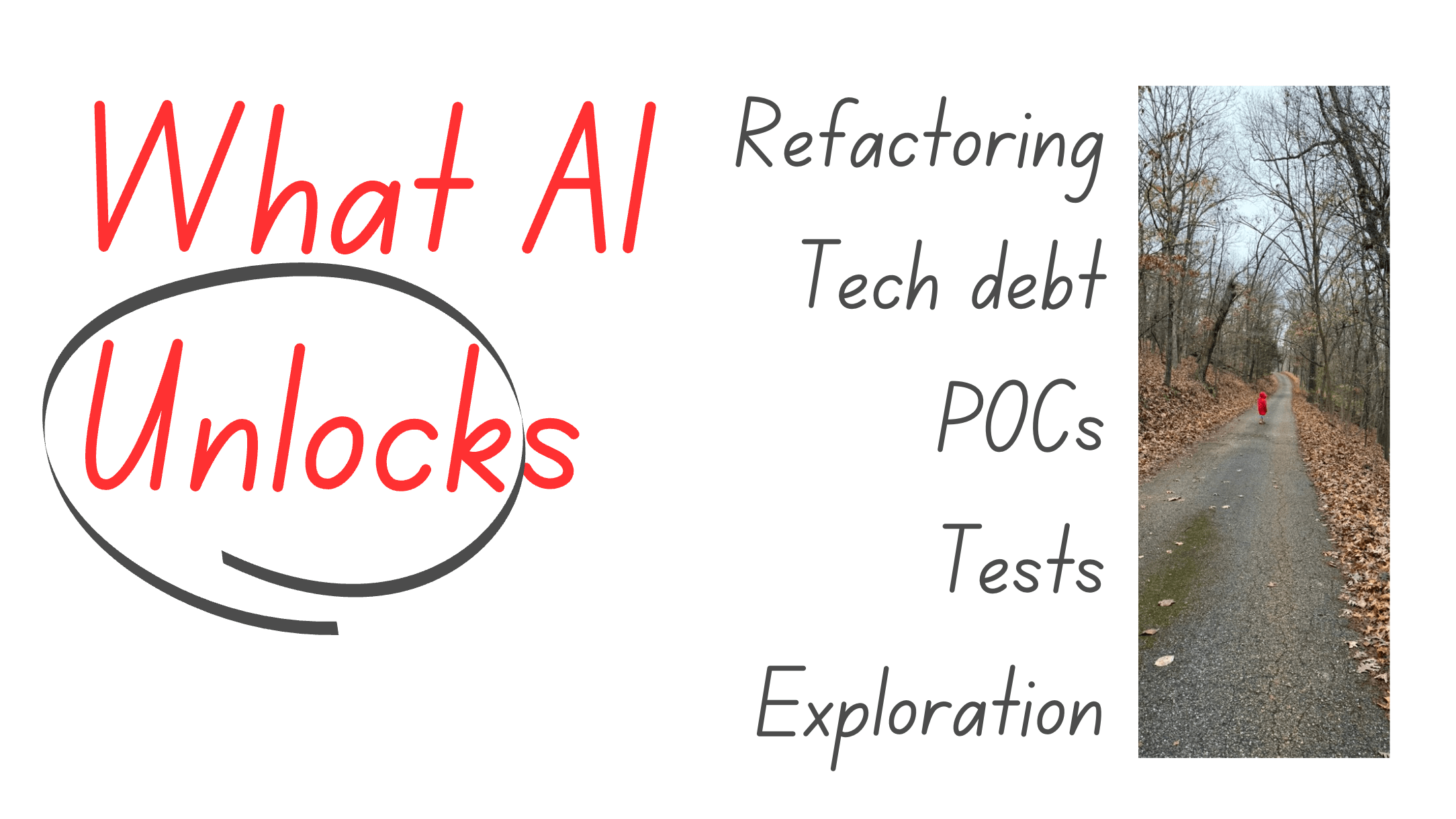 What AI unlocks: refactoring, tech debt, POCs, tests, exploration